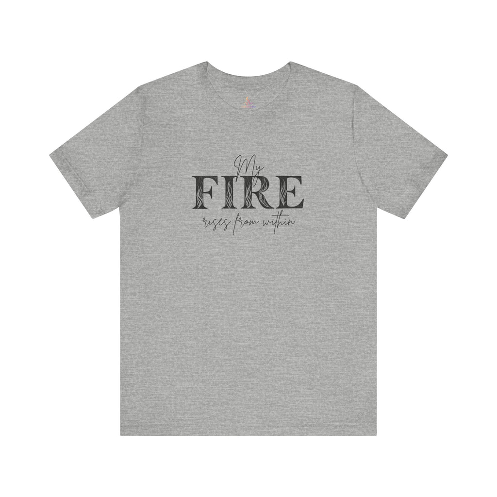 My Fire Rise Unisex Tee