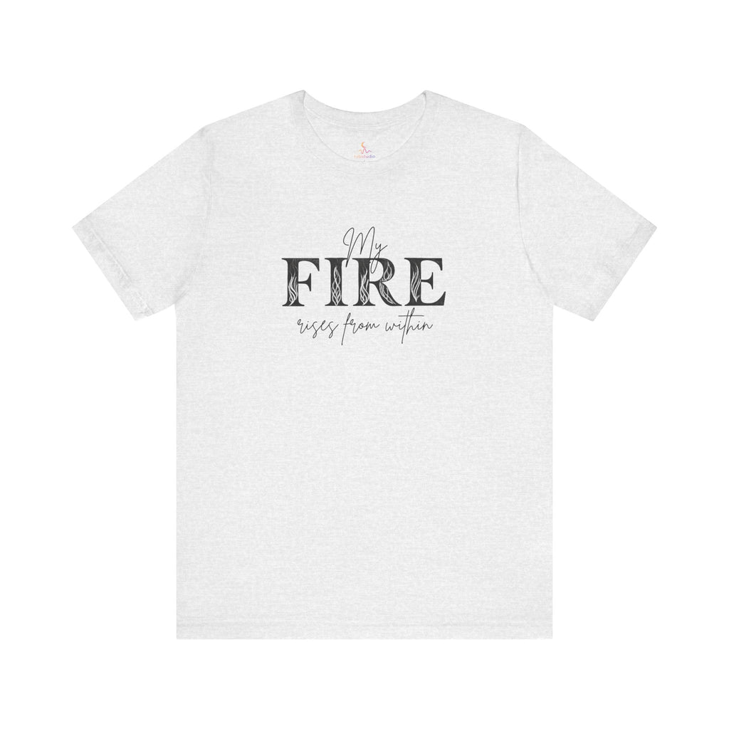 My Fire Rise Unisex Tee