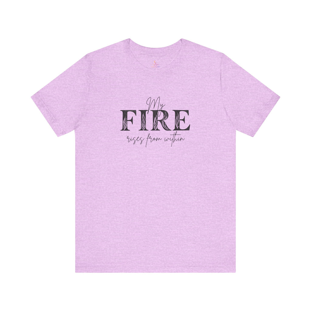 My Fire Rise Unisex Tee